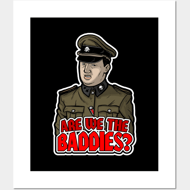 Are We The Baddies? Wall Art by Baddest Shirt Co.